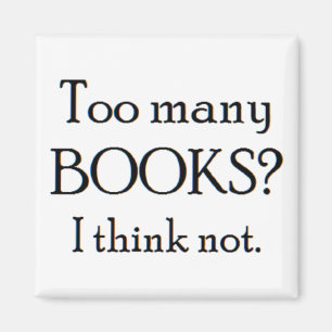 too many books magnet