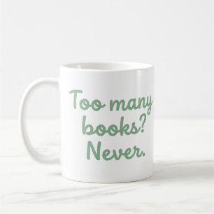 : Too Many Books Never Funny Book Lover Mug