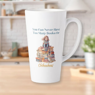 Too Many Books or Chihuahuas Latte Mug
