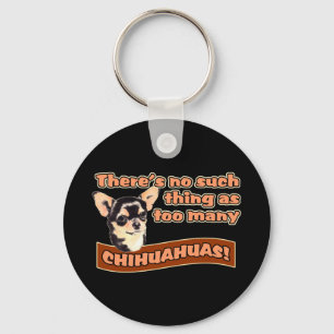 "Too Many Chihuahuas" Key Ring