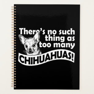 Too Many Chihuahuas Planner