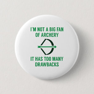 Too Many Drawbacks 6 Cm Round Badge