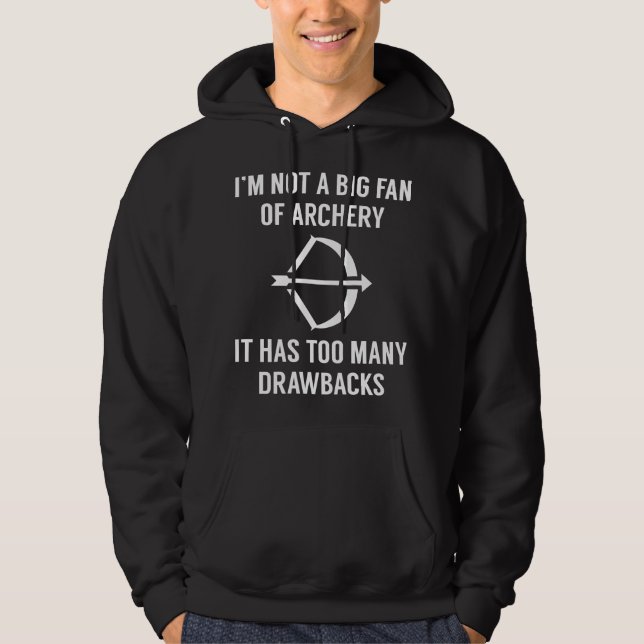 Too Many Drawbacks Hoodie (Front)