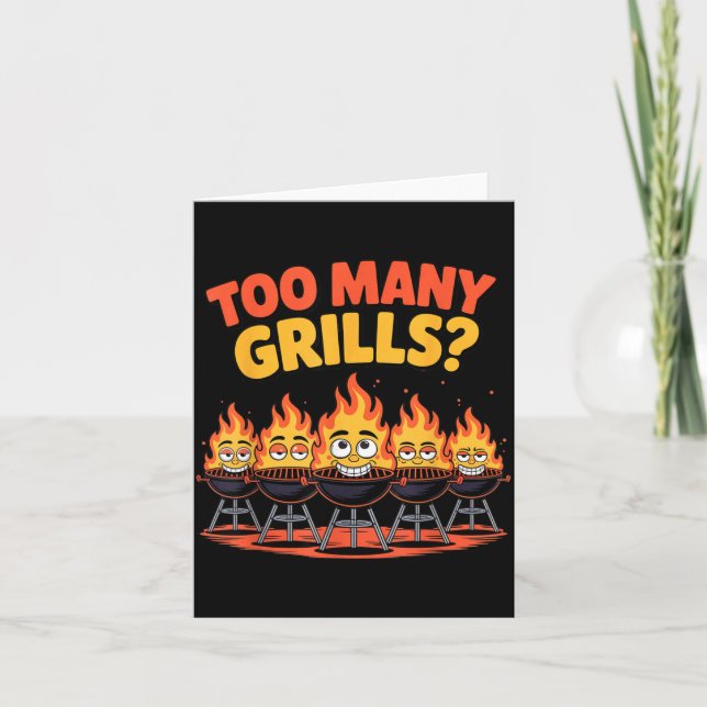 Too Many Grills Funny Bbq Fire Cartoon Design Card (Front)