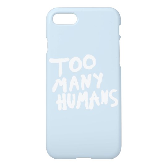 Too Many Humans Case Grunge Tumblr Aesthetic Zazzle Co Uk