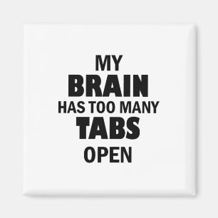 Too Many Tabs Magnet