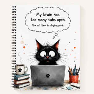 Too Many Tabs Open Funny Black Cat Overthinking Qu Notebook
