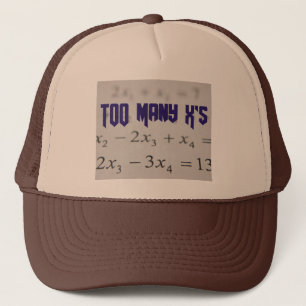 Too Many X's Math Algebra Teacher T-shirt Trucker Hat