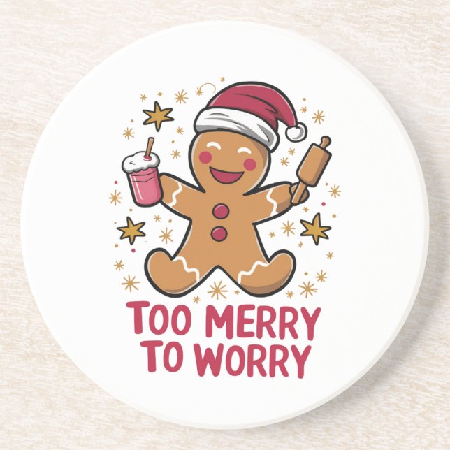 Too Merry To Worry Funny Gingerbread Christmas Coaster (Front)