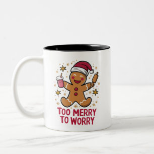 Too Merry To Worry Funny Gingerbread Christmas Two-Tone Coffee Mug