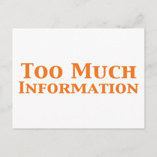 Too Much Information Gifts Postcard