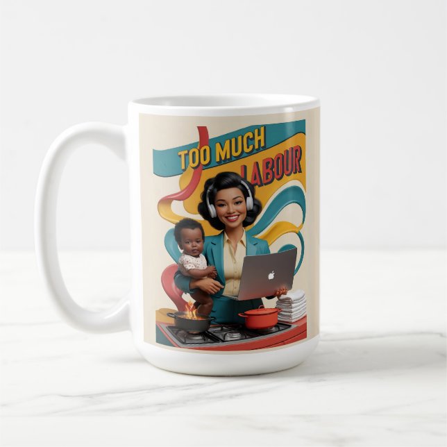 Too Much Labour — Retro Woman Illustration  Coffee Mug (Left)