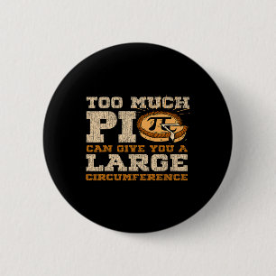 Too Much Pi Day Math Lovers 3.14 Nerdy Symbols 1 6 Cm Round Badge