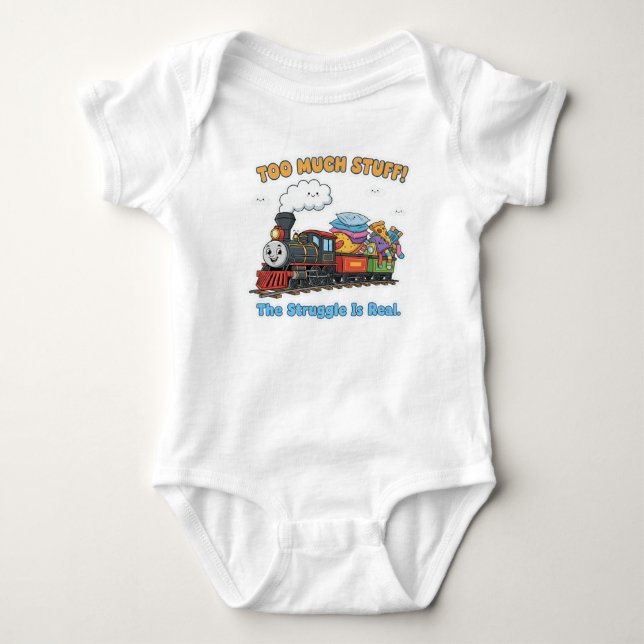 Too Much Stuff! The Struggle Is Real  Baby Bodysuit (Front)