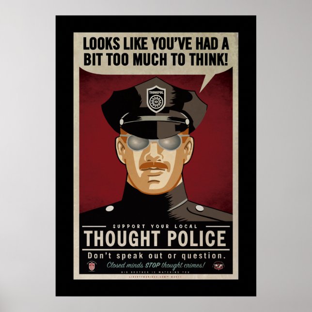 Too Much To Think Thought Police Poster (Front)