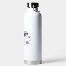 Too Much Water Bottle Confidence Quote Tumbler