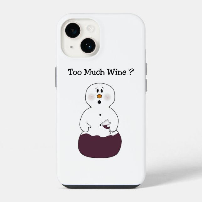 Too Much Wine Snowman  iPhone Case (Back)