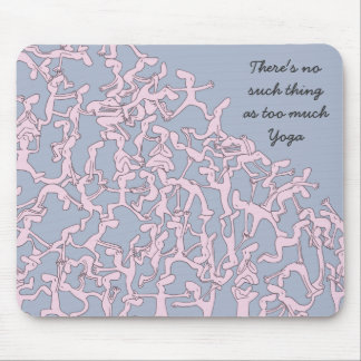 Too much Yoga mousemat, pink Mouse Mat