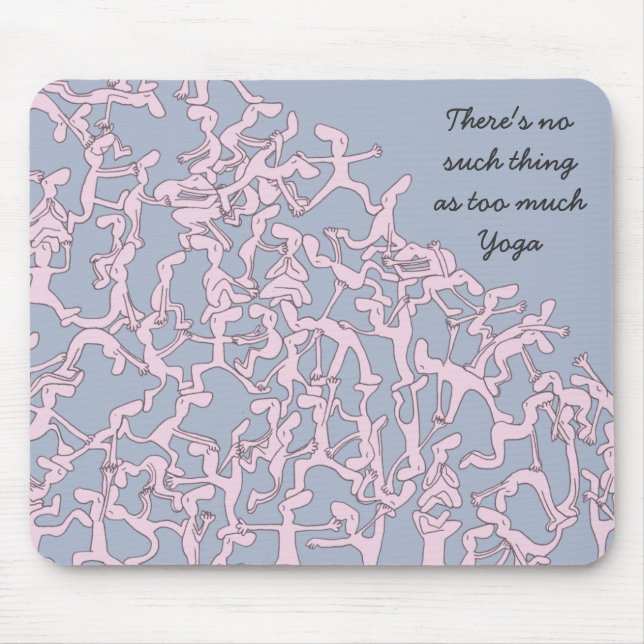 Too much Yoga mousemat, pink Mouse Mat (Front)