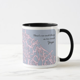 Too much Yoga mug, pink Mug