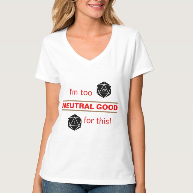 Too Neutral Good T-Shirt (Front)
