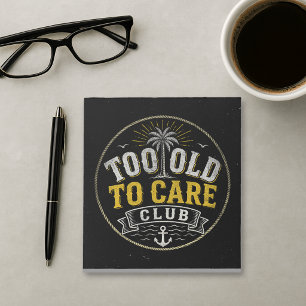 Too Old to Care Club My Give- A-Damn is Broken Notepad