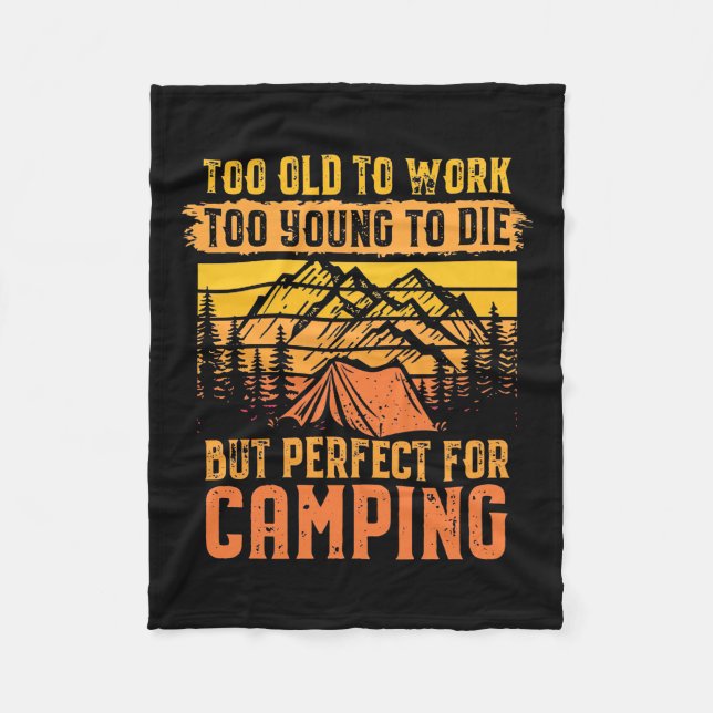 Too Old To Work But Perfect For Camping Fleece Blanket (Front)