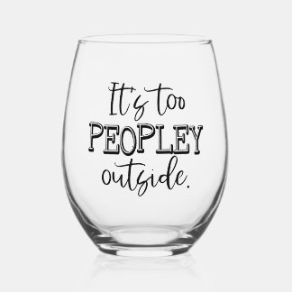 Too Peopley stemless wine glass