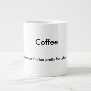 Too Pretty For Prison Mug