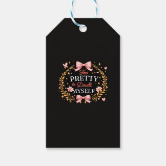 Too Pretty To Doubt Myself Coquette Bow Self Love Gift Tags