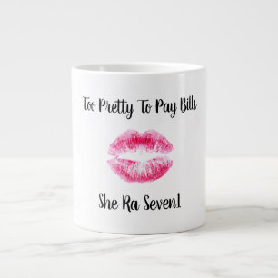 Too Pretty To Pay Bills Large Coffee Mug