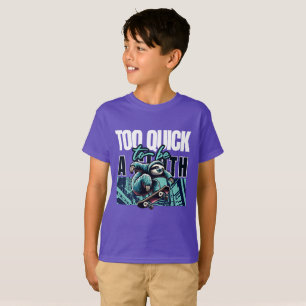 Too Quick to Be a Sloth Skateboard T-Shirt