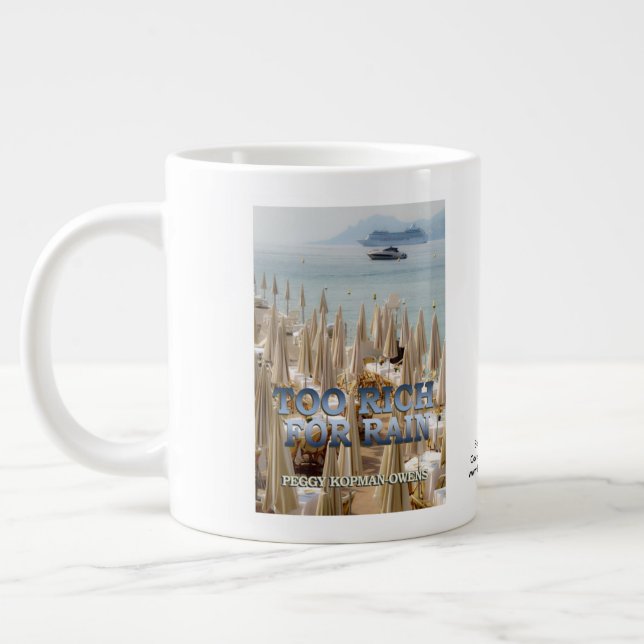 "Too Rich For Rain"  Large Coffee Mug (Left)