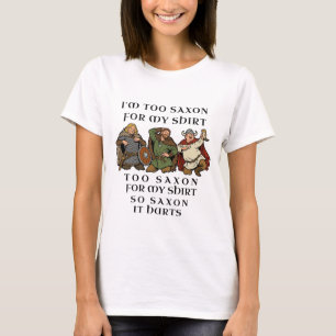Too Saxon for My Shirt Funny Mediaeval History