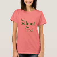 Too School for Cool - Green Font