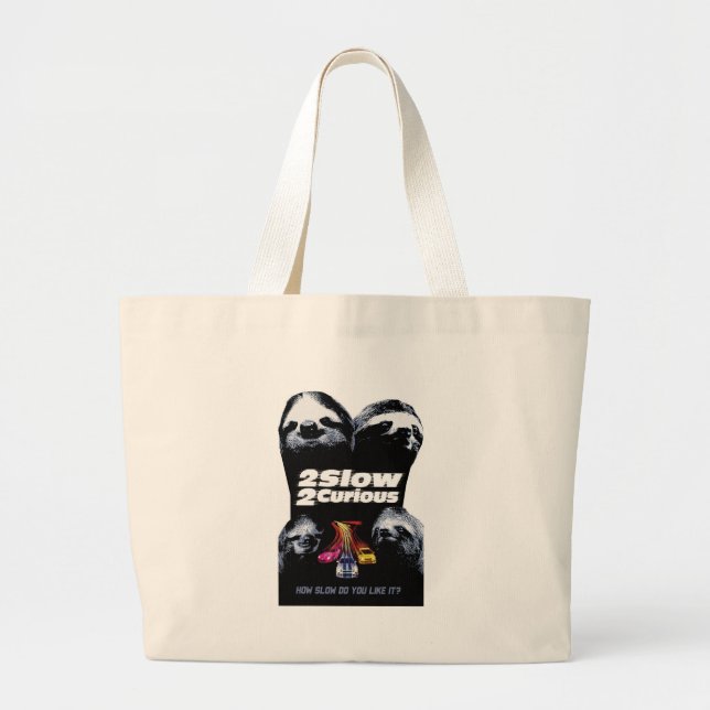Too Slow Too Curious Large Tote Bag (Front)
