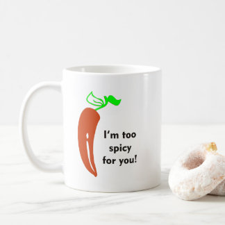 Too Spicy Coffee Mug