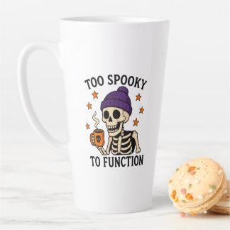 Too Spooky to Function Latte Mug