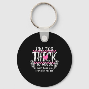 Too thick to argue can't hear over of this key ring