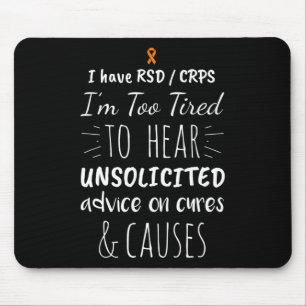 Too Tired For Unsolicited Advice RSD CRPS Awarenes Mouse Mat