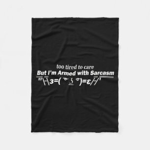 Too Tired To Care Funny Sarcastic Dark Humour Quot Fleece Blanket