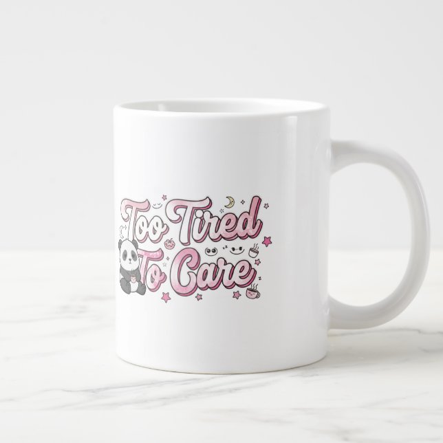"Too Tired To Care" Panda - Cute & Relatable Large Coffee Mug (Right)