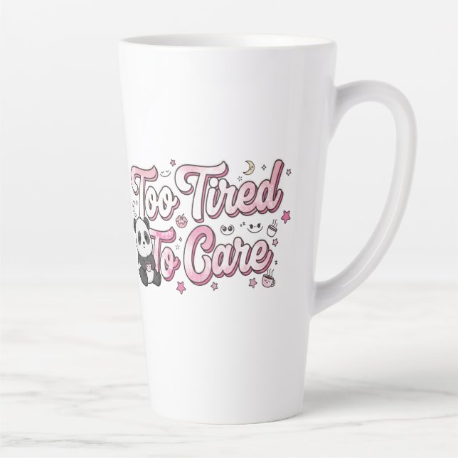 "Too Tired To Care" Panda - Cute & Relatable Latte Mug (Right)