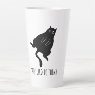Too Tired to Think - Funny Exhausted Black Cat Latte Mug