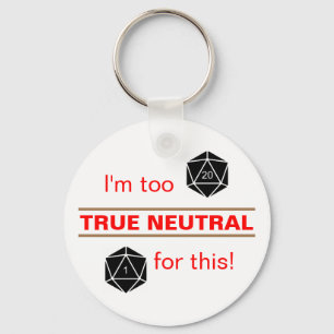 Too True Neutral Key Ring