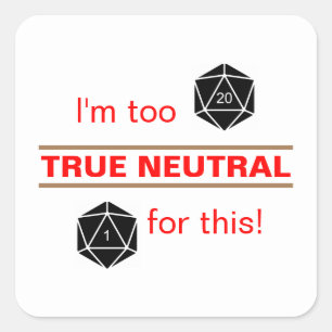Too True Neutral Square Sticker