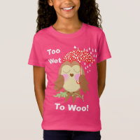 Too Wet To Woo Funny Saying Cute Owl Graphic