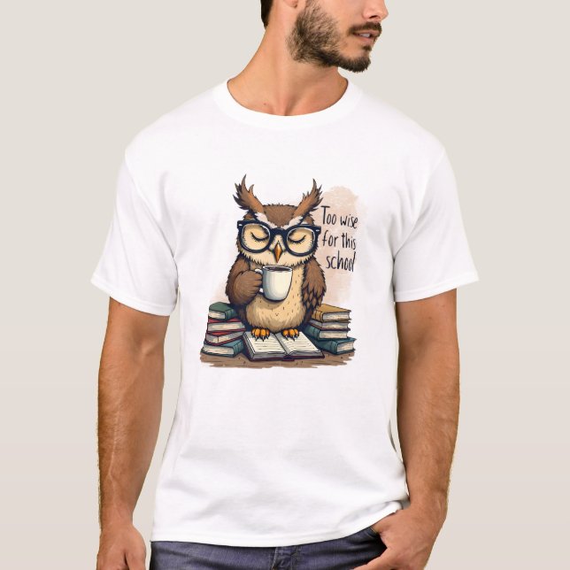 Too Wise For This School Funny Men's Basic T-Shirt (Front)