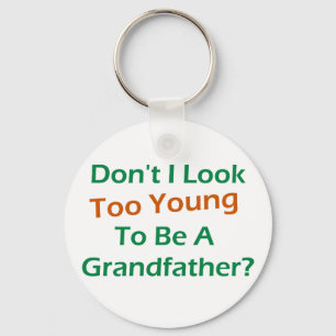 Too Young Grandpa Key Ring