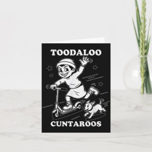Toodaloo cuntaroos funny scooter sassy girl card